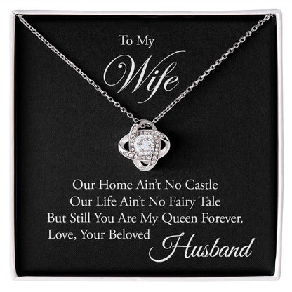 My Wife | You are my queen - Love Knot Necklace